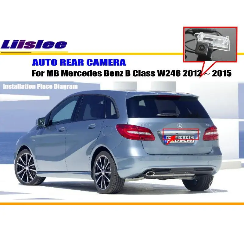 Автомобильная камера заднего вида Liislee для Mercedes Benz B Class W246 2012 ~ 2015/задняя