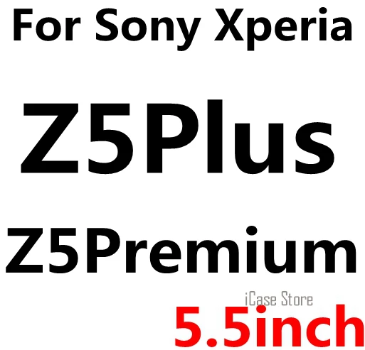 For Sony Z5 Plus Премиум HD 9H 2.5D Закаленное стекло Защитная пленка для sony Xperia Z Z1 Z2 Z3 Z3 Z4 Z5 Compact mini sklo чехол - Цвет: For Sony Z5 Plus
