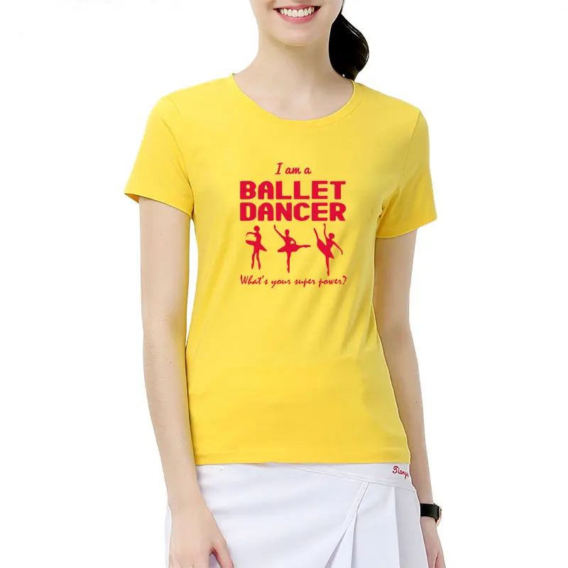 Модные футболки с принтом «I Am A Ballet Dance» Хлопковые женские топы с короткими рукавами для танцев, летняя новая модная футболка для девочек и женщин - Цвет: 4