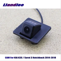 liandlee for kia k3s surat 3 hatchback 2014 2018 car rear back camera rearview parking cam hd ccd night vision