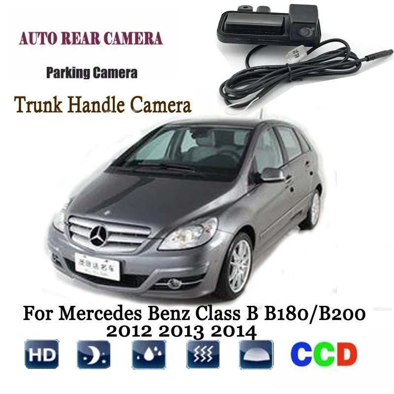 Задняя камера для Mercedes Benz Class B B180/B200 2012 2013 2014 вместо оригинальной заводской ручки