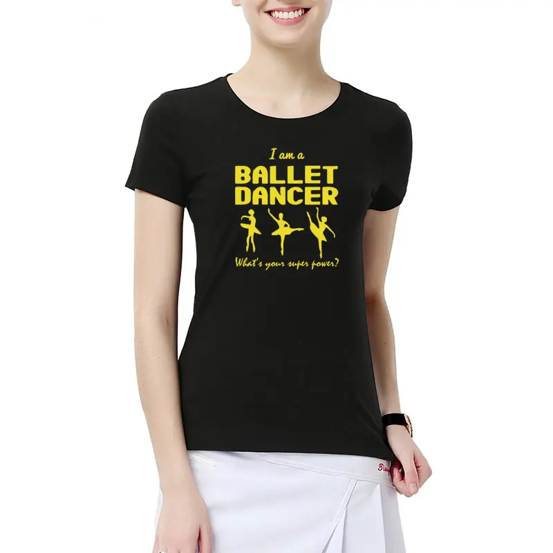 Модные футболки с принтом «I Am A Ballet Dance» Хлопковые женские топы с короткими рукавами для танцев, летняя новая модная футболка для девочек и женщин - Цвет: 18
