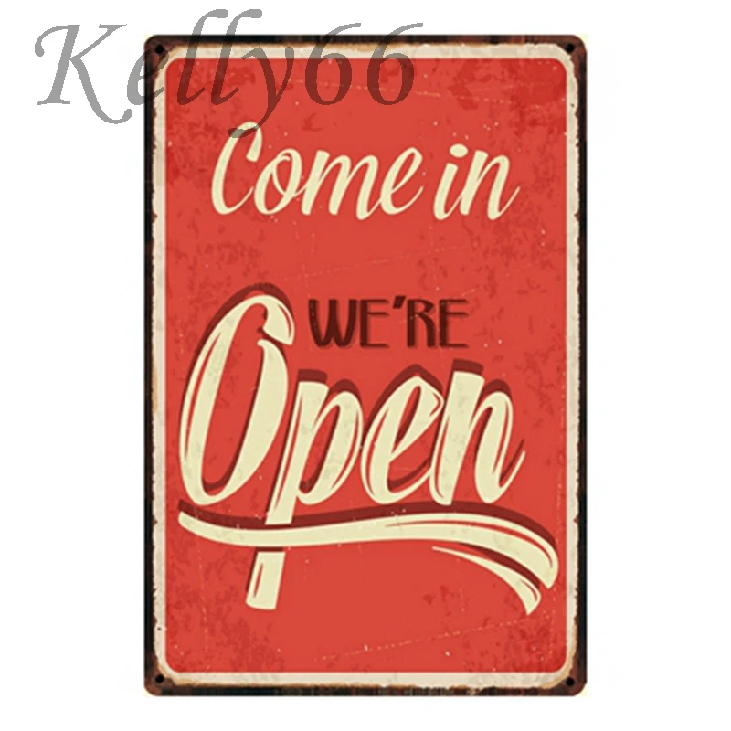 

[ Kelly66 ] COME IN WE'RE OPEN Vintage Metal Sign Poster Home Decor Bar Wall Claft Art Painting 20*30 CM Size y-1176