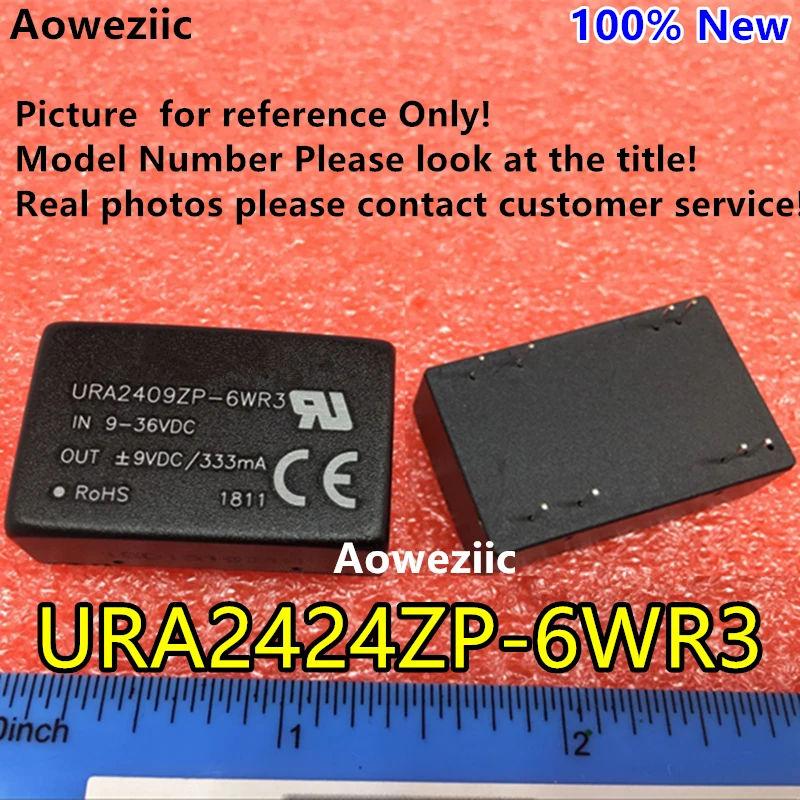 

Aoweziic URA2424ZP-6WR3 URA2424ZP-6W New Original DIP Input: 9-36V Dual Regule Output: +24V 0.12A,-24V -0.12A DC-DC Isolate