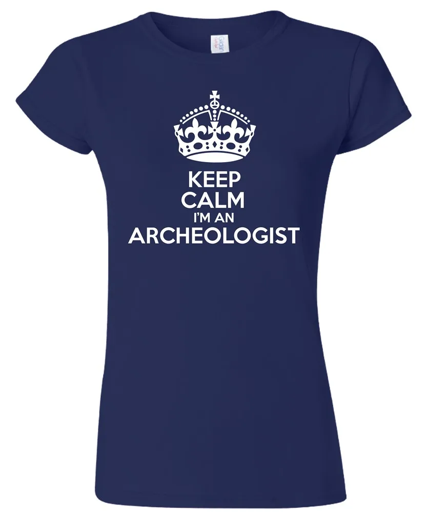 Keep Calm I'm An Archeologist для мужчин Wo для мужчин s футболка смешной хумур день рождения Archeology Футболка с принтом для мужчин s короткий рукав Горячие Топы