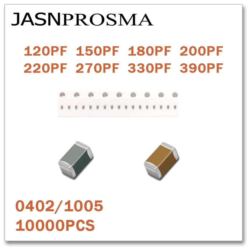 

JASNPROSMA 10000PCS 0402 1005 X7R RoHS 25V 50V 5% 10% 120PF 150PF 180PF 200PF 220PF 270PF 330PF 390PF SMD High quality Capacitor