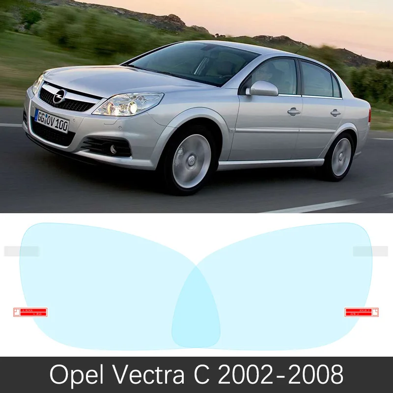 Для Opel Vectra B C 1995~ 2008 полное покрытие противотуманная пленка аксессуары для зеркал заднего вида для Chevrolet Vauxhall Holden 1999 2002 2004 - Название цвета: Vectra C 2002-2008