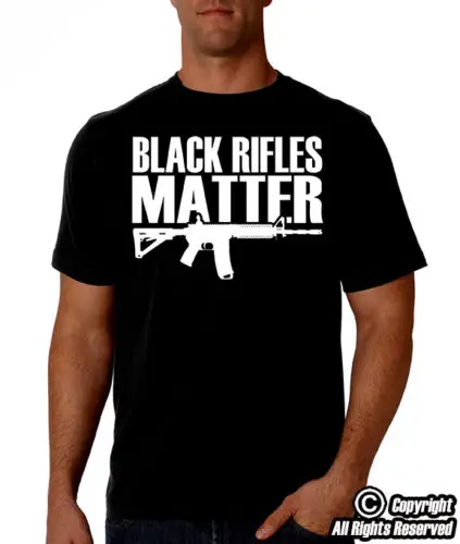 

Black Rifles Matter Black Tshirt | Ar-15, Ak47, 2Nd Amendment, Pro Gun, Guns Tee Shirt Mens 2019 New Tee Shirts Printing Cool T