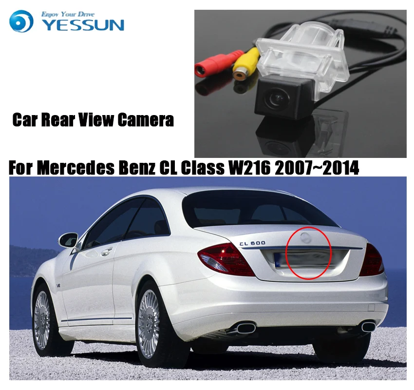 

Автомобильная камера заднего вида YESSUN для Mercedes Benz CL Class W216 2007 ~ 2014, Автомобильная камера заднего вида, CCD камера, водонепроницаемая камера ноч...