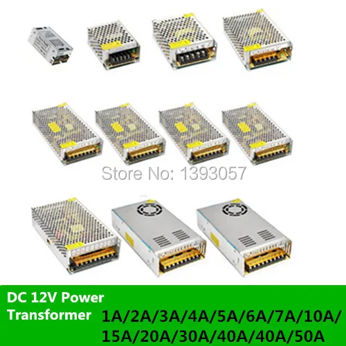 

DC 12V Power Transformer for LED Strip Lignting, AC 100-240V Input to DC 12V 1A,2A,3A,4A,5A,6A,7A,10A,15A,20A,30A,40A,50A