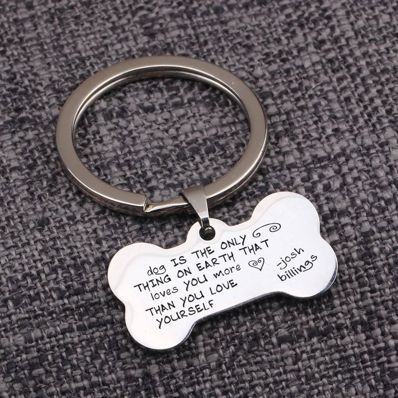 Stamped Dog Is The Thing On Earth That Loves You More Than Love Yourself Bones Key Holders Jewelry Keychain Customized Name | Украшения и