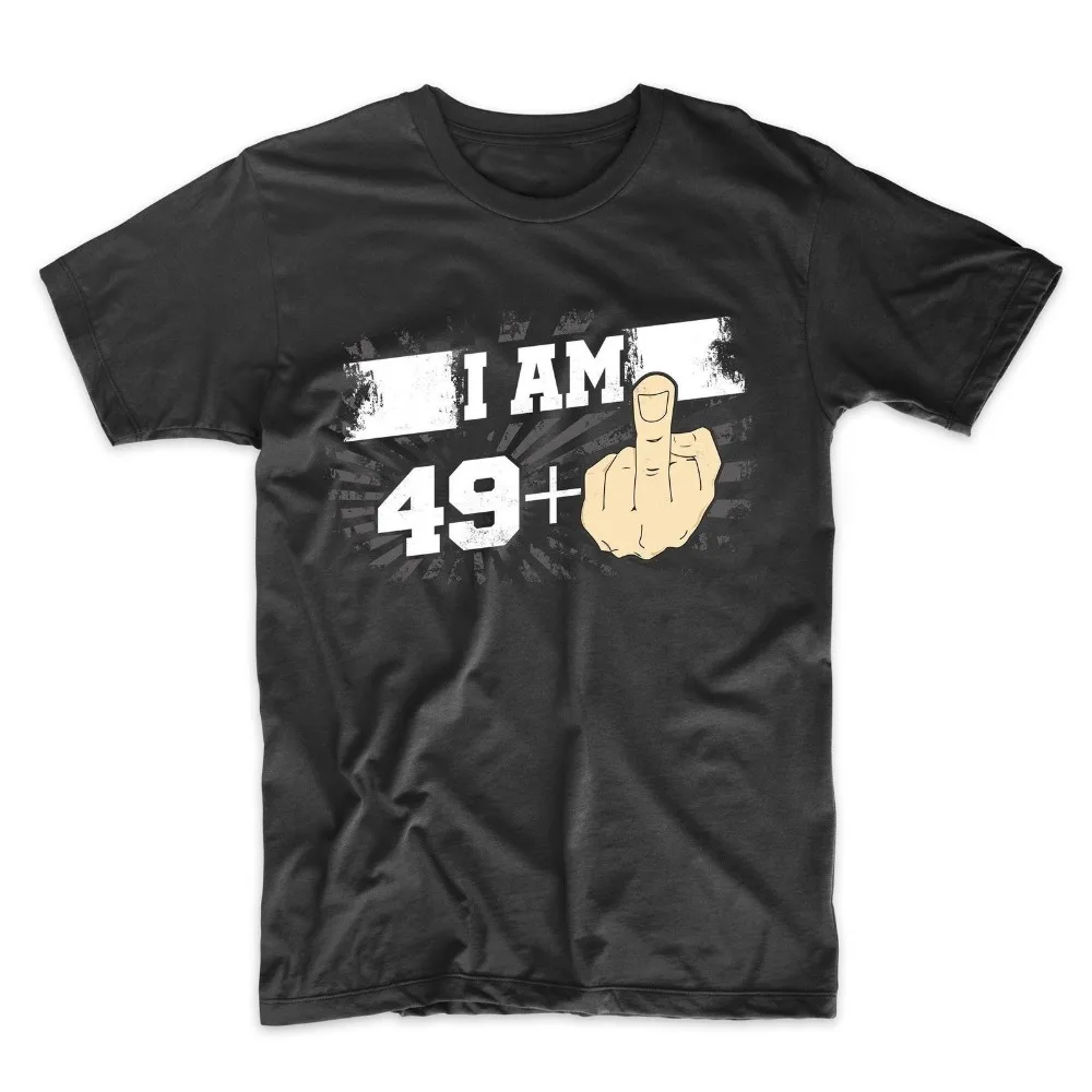 

50Th Birthday Shirt for Men - I Am 49 Middle Finger 50 Years Old Summer 2019 100% Cotton Printed Men'S Cheap Tee Shirts