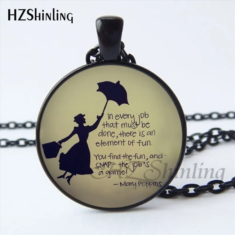 Новая мода Mary Poppins ожерелье модный стеклянный купол художественный фото Mary Poppins подвеска с цитатой ювелирные изделия HZ1 - Окраска металла: 14