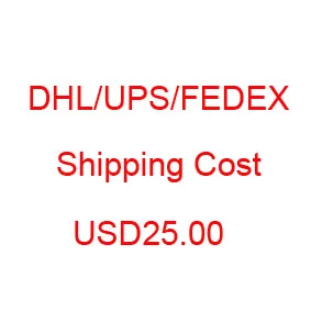 Dhl / Fedex Ups /Ems дополнительная стоимость доставки 25 00 долл. США за быструю доставку 5-9
