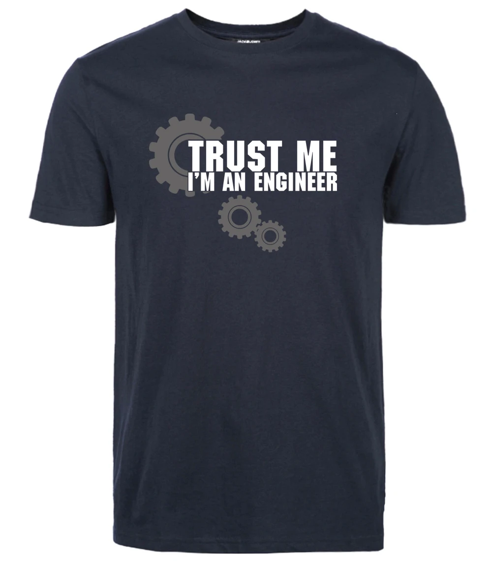 Мужская футболка с коротким рукавом, топы, футболки, harajuku Trust ME I AM AN ENGINEER, спортивная одежда, Хлопковая мужская футболка, брендовая модная футболка - Цвет: dark blue