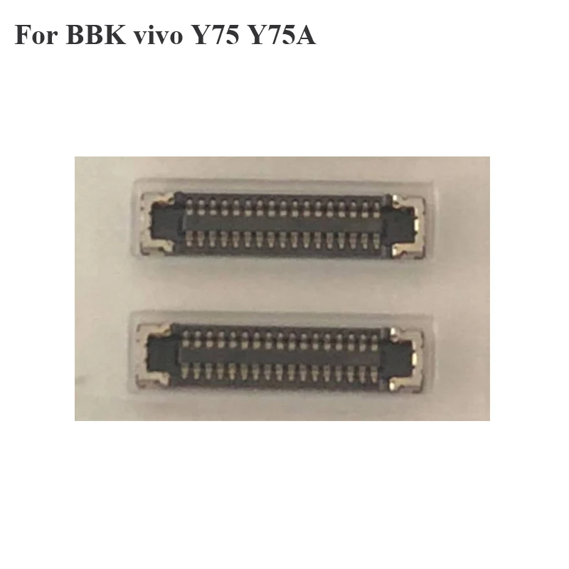 2 шт. для BBK vivo Y75 Y75A ЖК-дисплей экран FPC коннектор Y 75 75A логика на материнской плате |