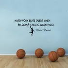 Кевин Дюран Баскетбол Цитата Виниловые Наклейки на стены Стикеры упорно работать художественная наклейка баскетбольное оформление
