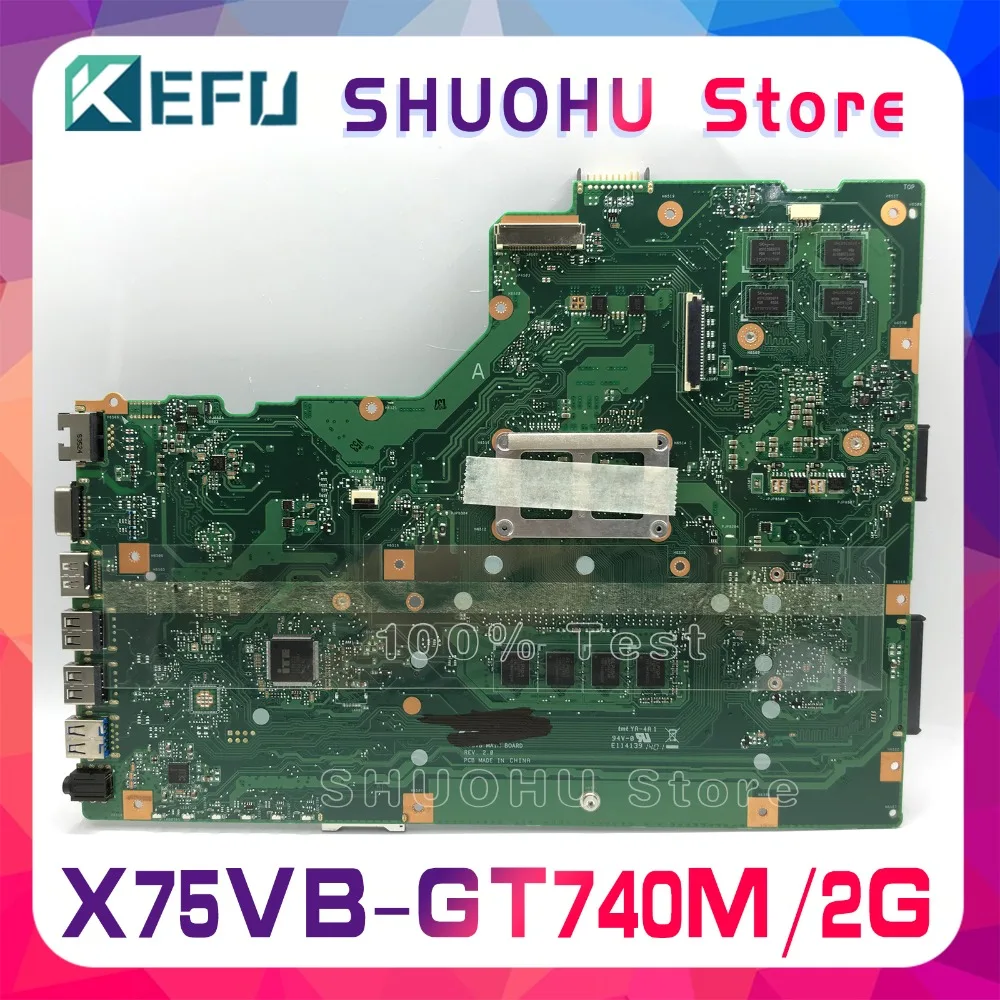 KEFU для ASUS X75VB R704V X75A X75VD X75V X75VC 4 Гб памяти GT740M HM70 Материнская плата ноутбука протестирована оригинальная материнская плата