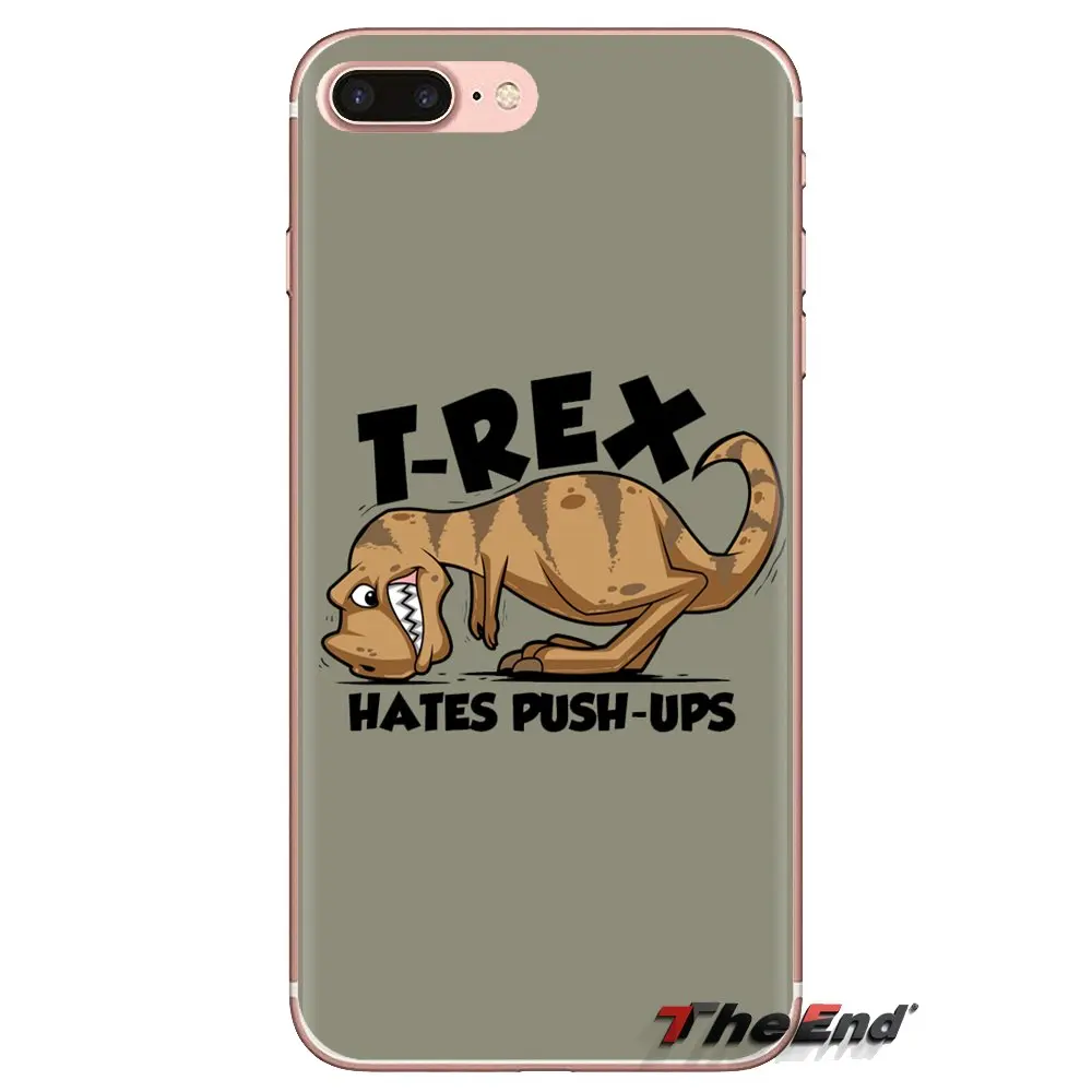 For Sony Xperia Z Z1 Z2 Z3 Z5 compact M2 M4 M5 C4 E3 T3 XA Huawei Mate 7 8 Y3II TPU Bag Case T REX HATES PUSHUPS Dinosaur Screen |