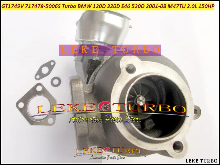 Бесплатная доставка GT1749V 717478-5006S 717478-0004 717478-717478 0005-717478 Turbo для BMW 120D 320D E46 520D 0003-08 M47TU