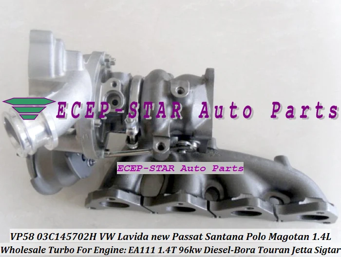 Turbo VP58 03C145702H для VW LAVIDA новый Passat Santana Polo Touran Magotan Bora Jetta Sigtar A3 Octavia EA111 1 4l 4 т 96 кВт|turbo