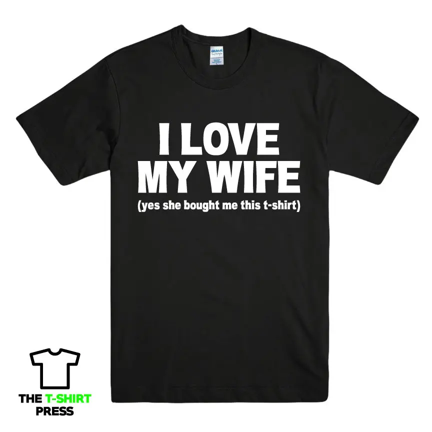 I LOVE MY WIFE забавная печатная Мужская футболка Муж папа подарок идея Новинка