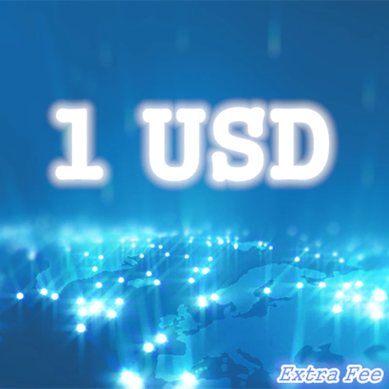 1 доллар США за дополнительную плату|fee| |