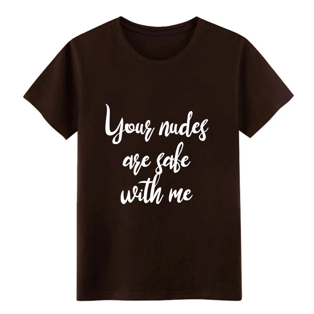 Мужская футболка с надписью your nudes are safe with me 2 дизайнерская короткими рукавами S XXXL