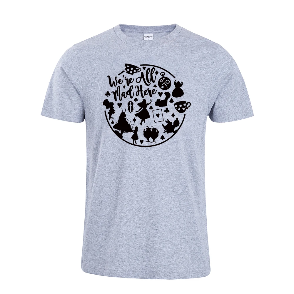 2019 Новое прибытие мы все сумасшедшие здесь Футболка Алиса в Страна Чудес смешной