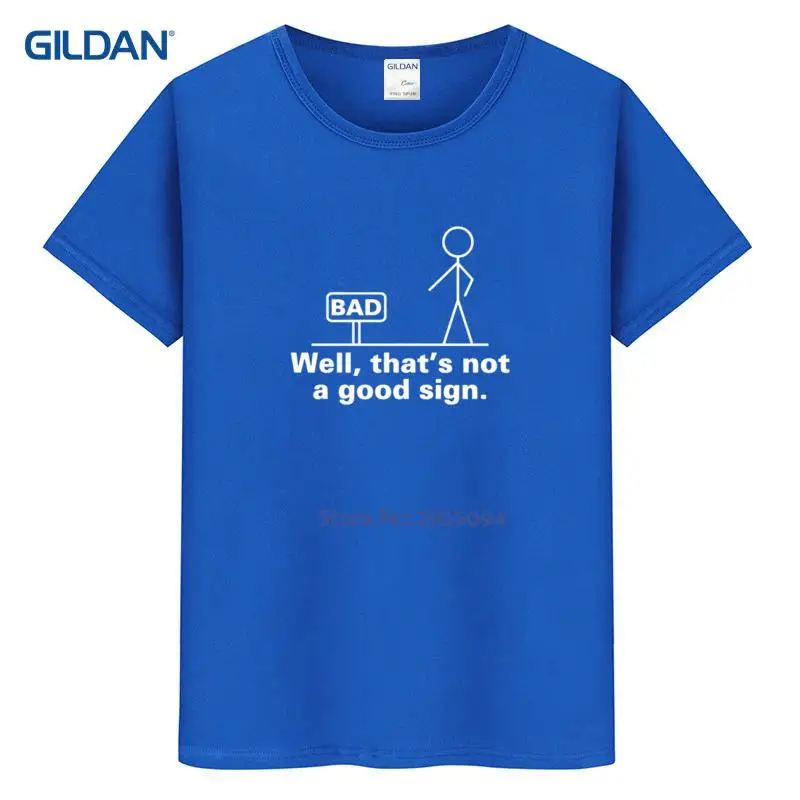 Well That's Not A Good Sign Friend Sarcastic 2017 Mens Grey T-Shirt Hop T Shirt Shop Cotton Simple Summer Tee | Мужская одежда