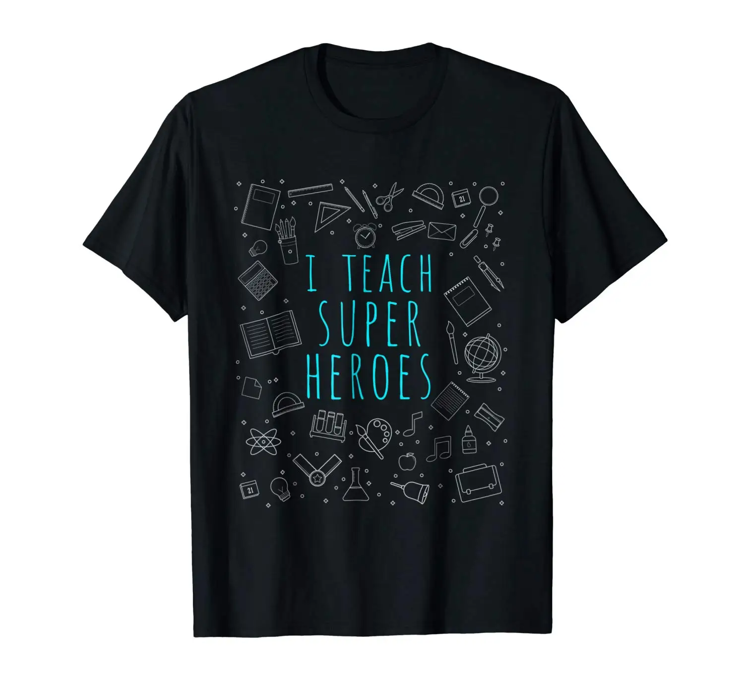 

I Teach Super Heroes T-Shirt - Preschool kinder Teacher Gift 2018 Fashion Short Sleeve Black T Shirt