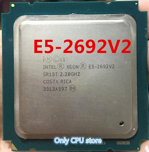 Оригинальный процессор Intel Xeon E5 2692V2 2 20 ггц 12 ядер 30 мб SmartCache 2692 V2 FCLGA2011 115 вт 22 нм для