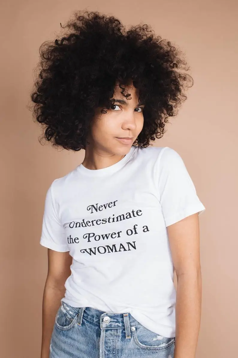 Evnever Underestimate the Power of a Woman футболка гранж tumblr camisetas графическая эстетика