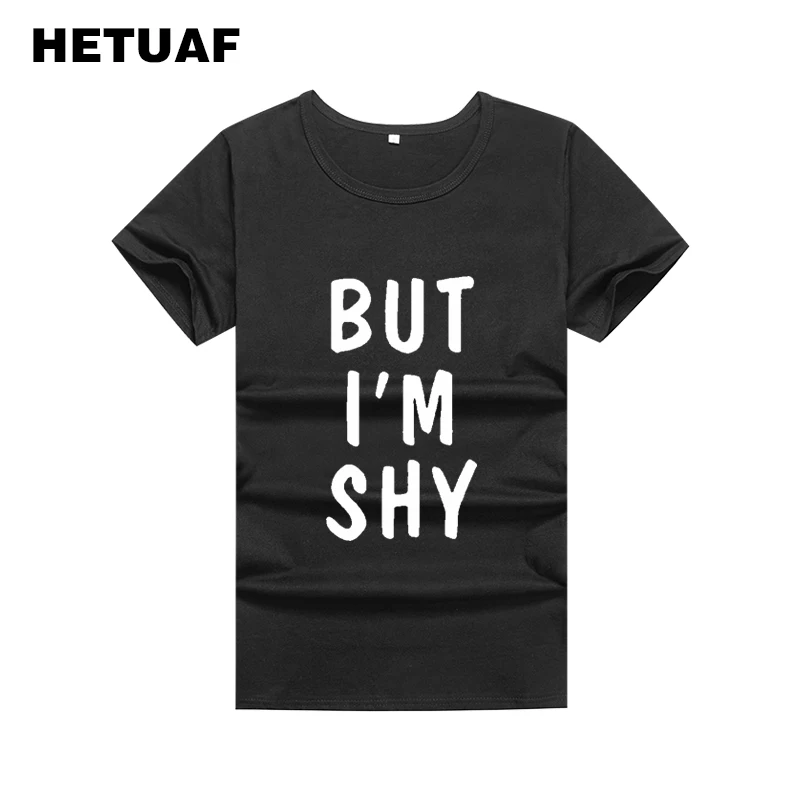 Женская футболка с принтом HETUAF BUT'm SHY в стиле Харадзюку хипстерская уличная