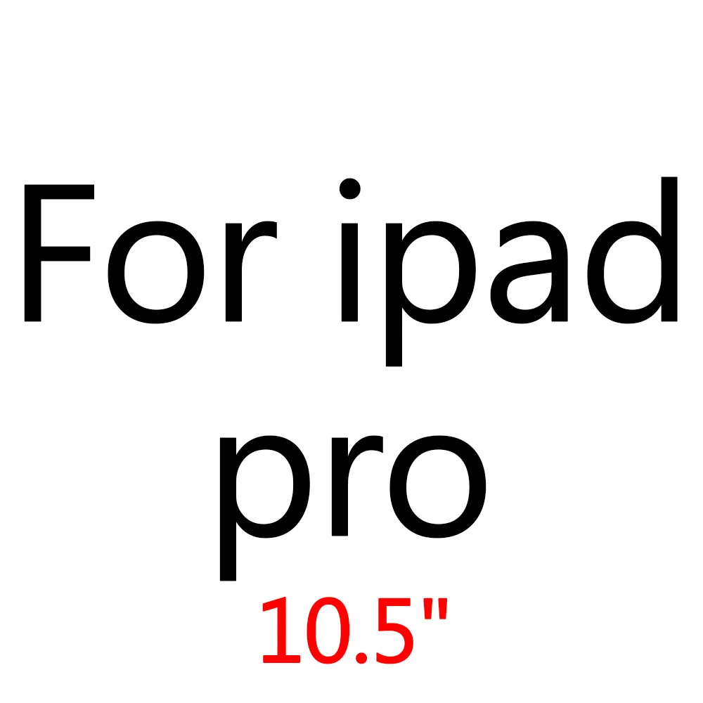 For ipad pro 10.5 Защитное стекло для экрана Ipad для Ipad 6 5 4 3 Air 1 2 Air1 Air2 9,7 Pro 10,5 Защитная стеклянная пленка на I Pad Ipad9.7 - Цвет: For ipad pro 10.5