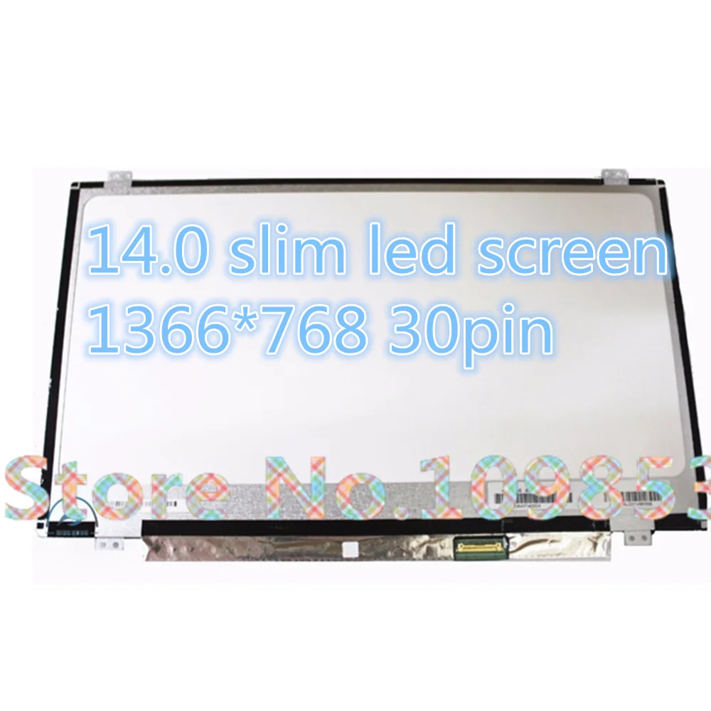14'' slim led screen 30 pin N140BGA-EA3 LTN140AT31 N140BGE-E33 N140BGE-E43 N140BGE-EB3/EA3/EA2 HB140WX1-301 /401 /501