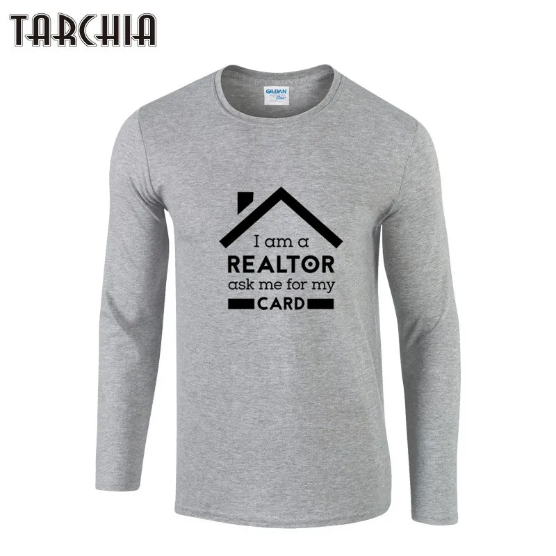 TARCHIA Man Футболка I AM A REALTOR футболка с длинным рукавом для мужчин новая мужская