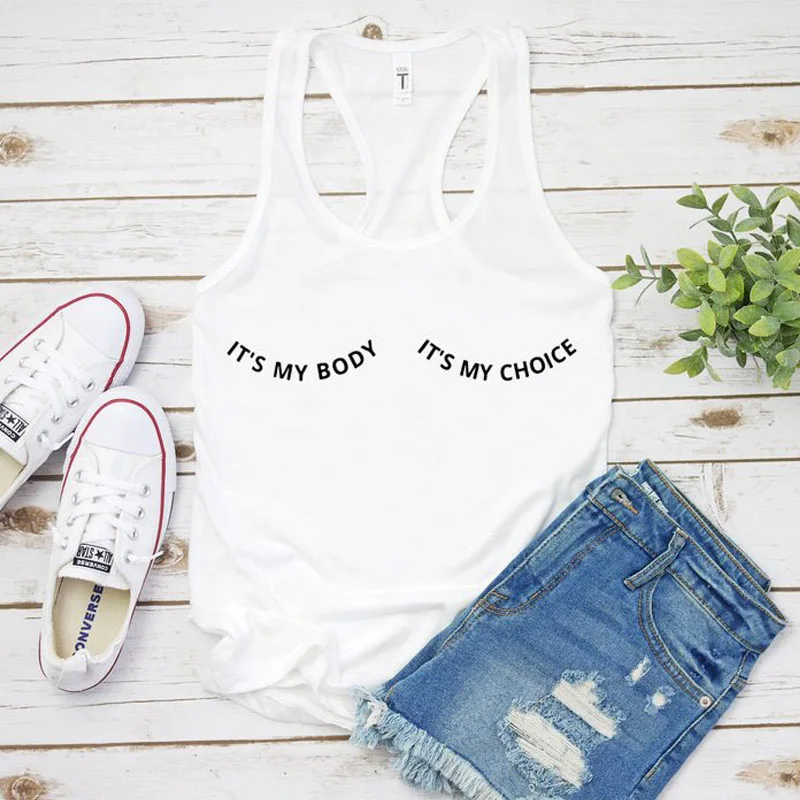 

Vest It's My Body It's My Choice Tank Tops Women's Ideal Racerback Feminist Pro Choice Tanks Sexy Sleeveless Gym Workout Shirt