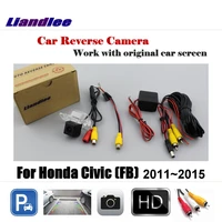 for honda civic fb 20112015 display car rear view back backup camera rearview reverse reversing parking camera