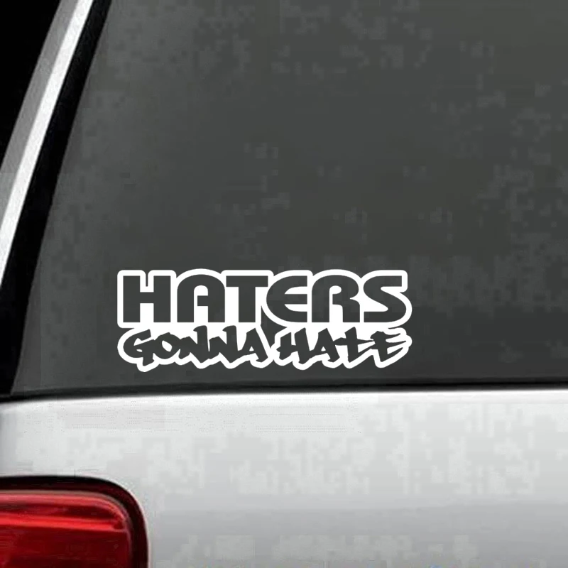 Haters Gonna Hate JDM Decal Sticker Car Truck Window Creativity Accessories Motorcycle Styling Body Decals | Автомобили и
