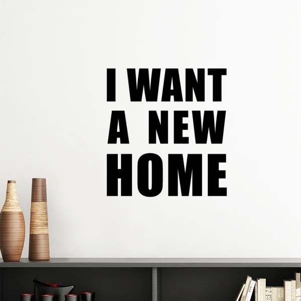 

I Want A New Home Silhouette Removable Wall Sticker Art Decals Mural DIY Wallpaper for Room Decal