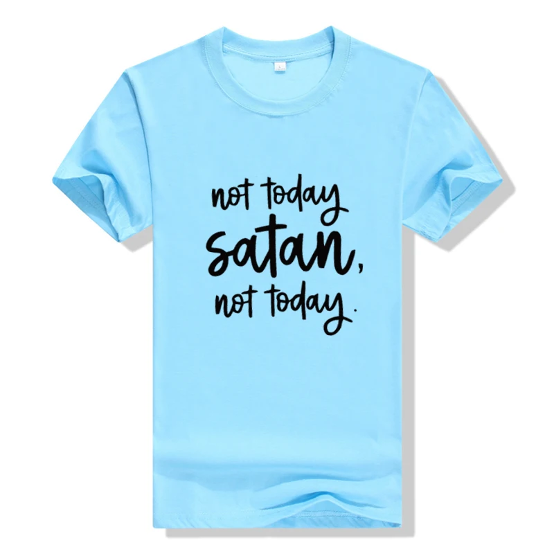 Not Today сатана с круглым вырезом летняя Высококачественная Модная хлопковая