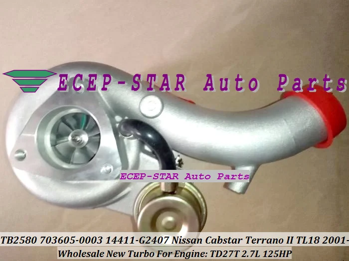 Турбокомпрессор TB2580 703605 0002 5003S 14411 g2402 g2405 для Nissan Cabstar Terrano II TL18 2001 TD27T TD27TD 2.7L|turbo