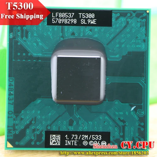 Бесплатная доставка intel cpu ноутбук Core 2 Duo T5300 2M cache/1 73 GHz/533/двухъядерный Socket 479