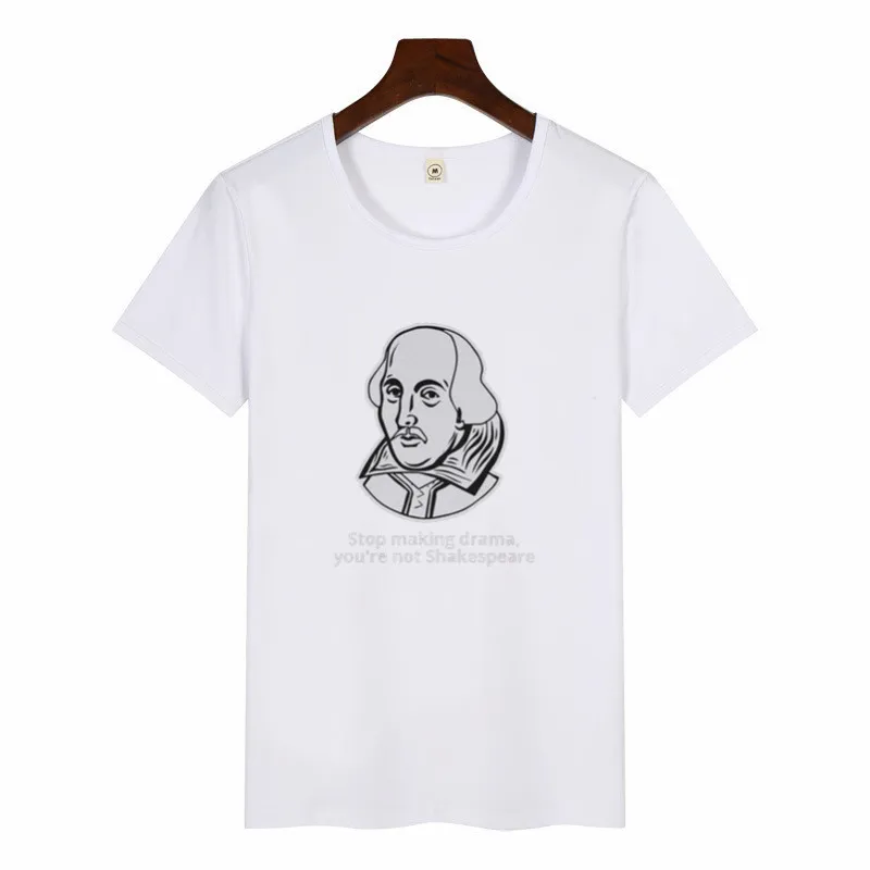 p1169C-white Футболка с надписью «Stop Making Drama You't Shakespeare», женская модная повседневная футболка с круглым вырезом, Harajuku, женские футболки - Цвет: p1169C-white