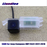 liandlee for jeep compass mp552 2017 2018 car rear back camera rearview reverse parking cam hd ccd night vision