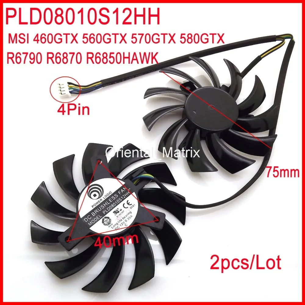 2 шт./лот PLD08010S12HH DC12V 0.35A 4Pin для MSI 460GTX 560GTX 570GTX 580GTX R6790 R6870 R6850 вентилятор HAWK|fan 4pin|4pin fanlot