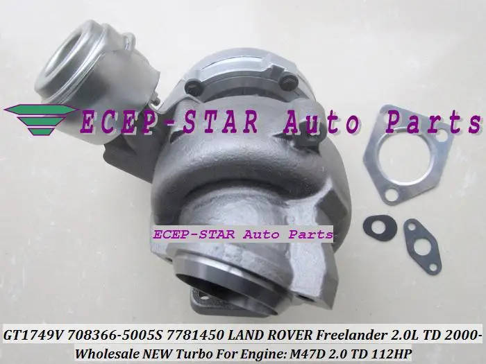 Турбо для Land Rover Freelander 00-06 M47R M47D 2.0L GT1749V 708366 708366-5005S 708366-0001 77814759 LR006108 STC4546 | Автомобили