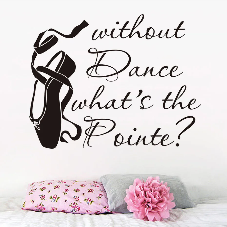 Без танцевальных балетных туфель What'S The Pointe наклейки на стену домашний декор