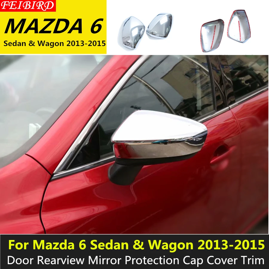 

ABS Chrome Car Outside Door Rearview Mirror Cover Exterior Trim 1 pair For Mazda 6 Sedan & Wagon 2013 2014 2015